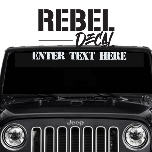 NEW! Custom Windshield Banner (Design your own decal)