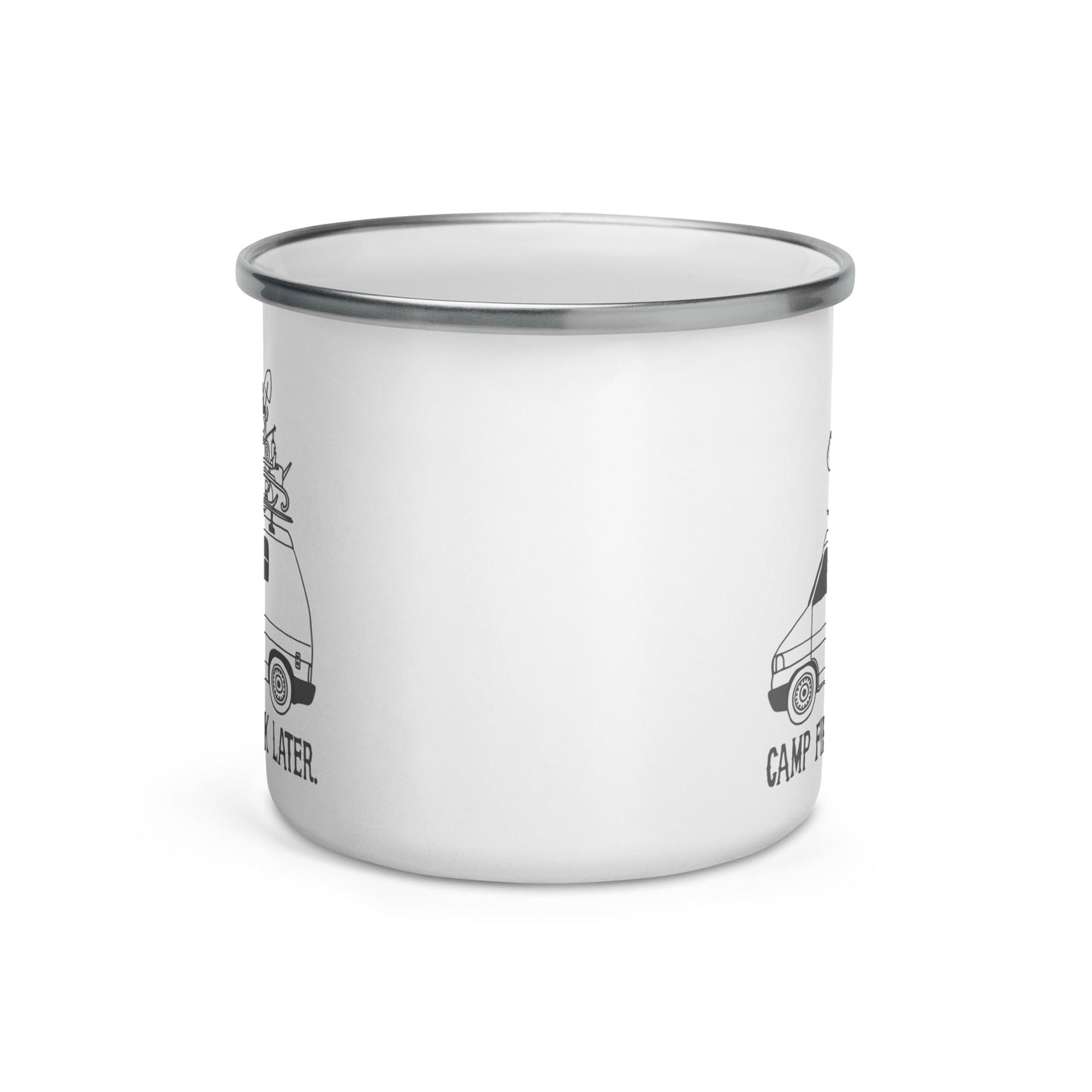 "Camp First, Work Later" Eurvoan Enamel Mug