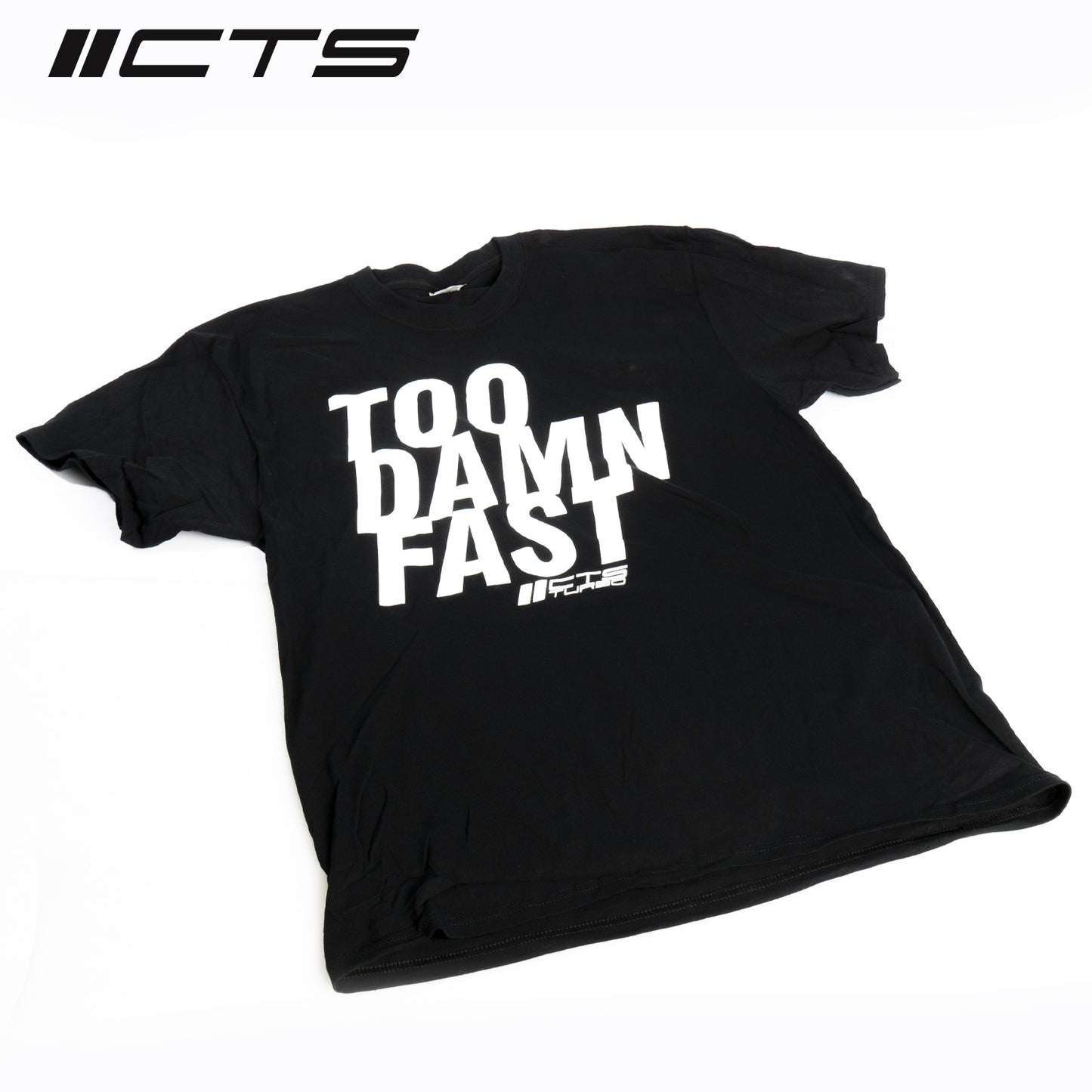 CTS Turbo "TOO DAMN FAST" Tee Shirt - Black CTS-T-SHIRT-TDF-BLK