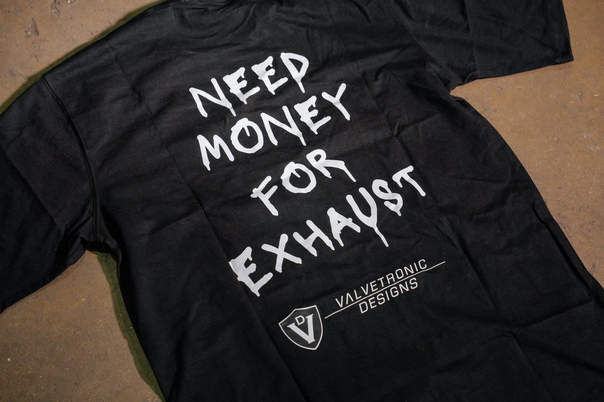 Need Money for Exhaust Tee