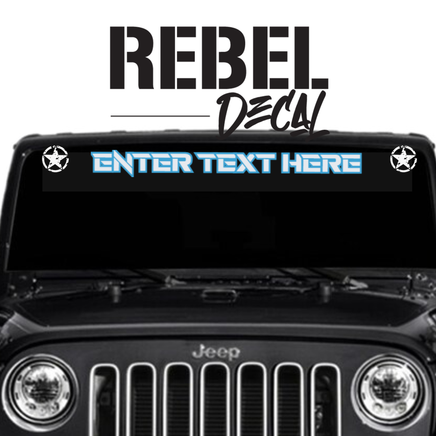 NEW! Custom Windshield Banner (Design your own decal)