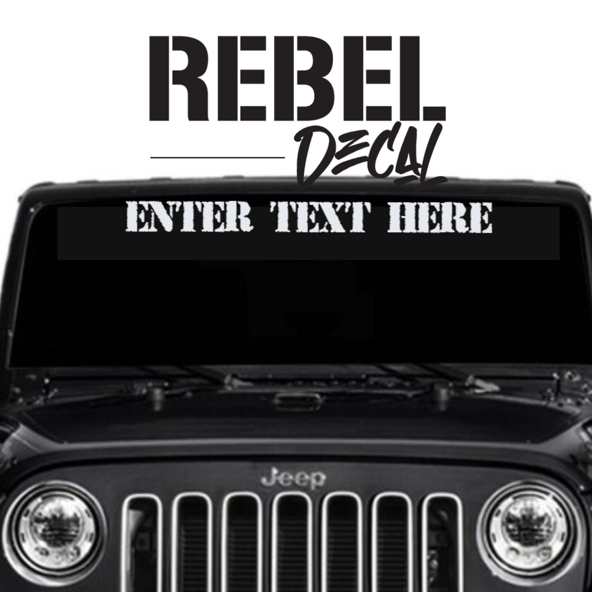 NEW! Custom Windshield Banner (Design your own decal)