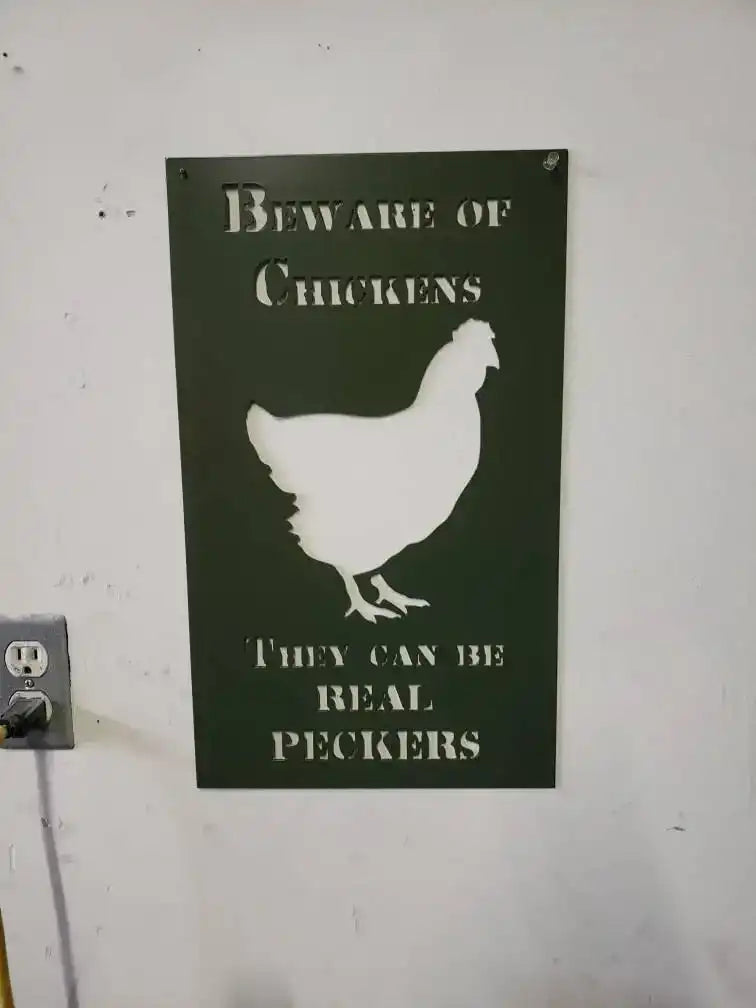 Beware of Chickens They Can Be Real Peckers Metal Sign – Hen Farmhouse Wall Art – Funny Backyard Coop Décor – 18"x11" Plasma Cut Steel