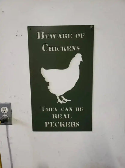 Beware of Chickens They Can Be Real Peckers Metal Sign – Hen Farmhouse Wall Art – Funny Backyard Coop Décor – 18"x11" Plasma Cut Steel