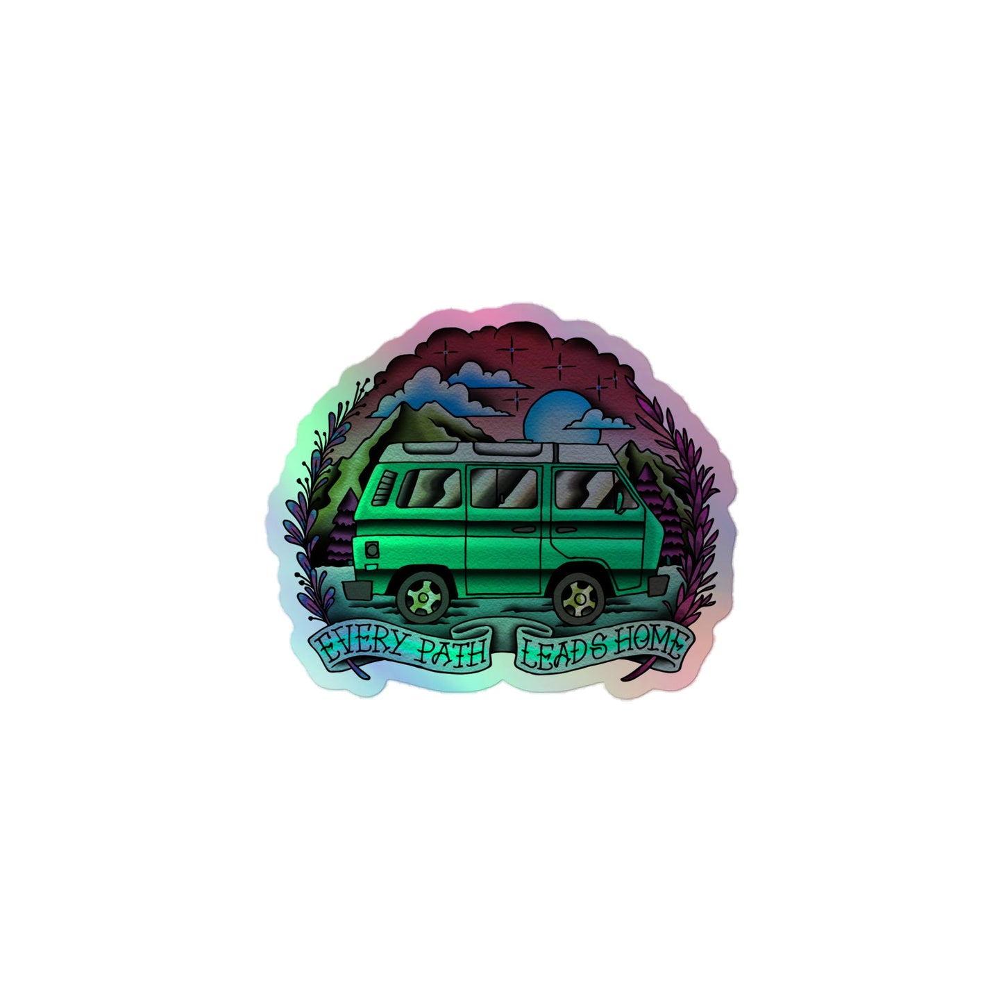Every Path Leads Home Holographic Sticker