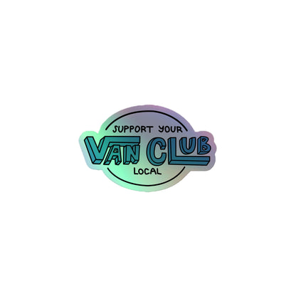 Support Your Local Van Club Blue Holographic Sticker