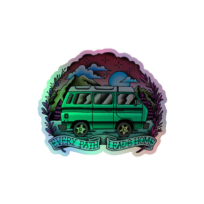 Every Path Leads Home Holographic Sticker