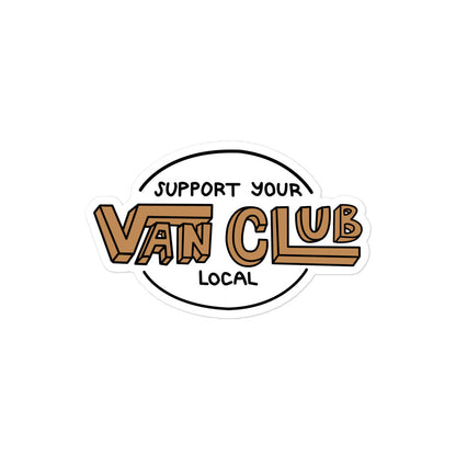Support Your Local Van Club Brown Sticker