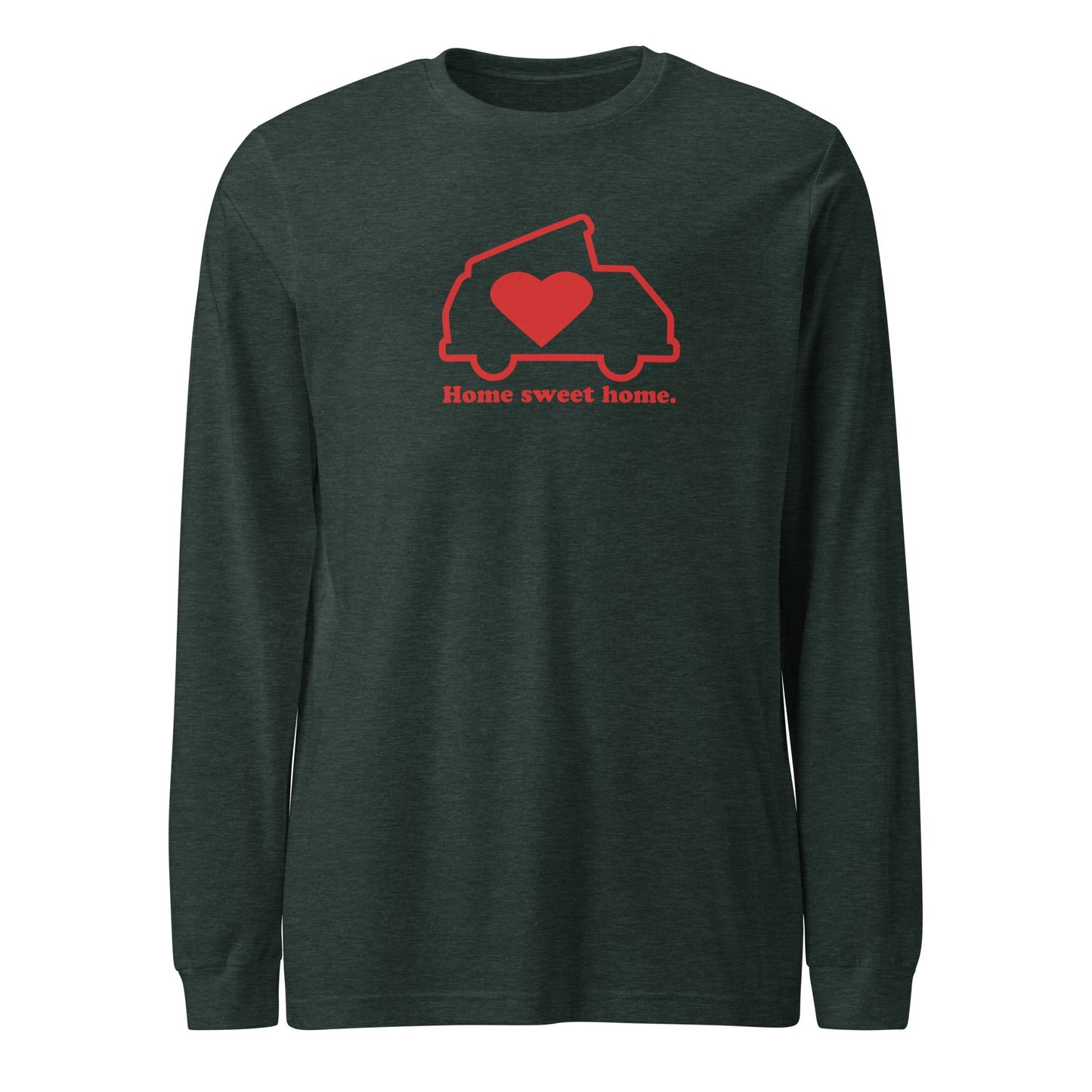 Home Sweet Home Long Sleeve T-Shirt