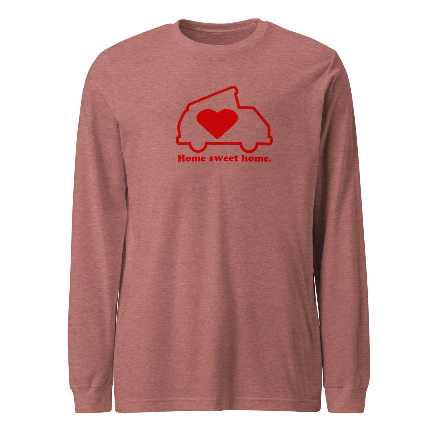 Home Sweet Home Long Sleeve T-Shirt