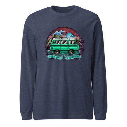 Every Path Leads Home Long Sleeve T-Shirt