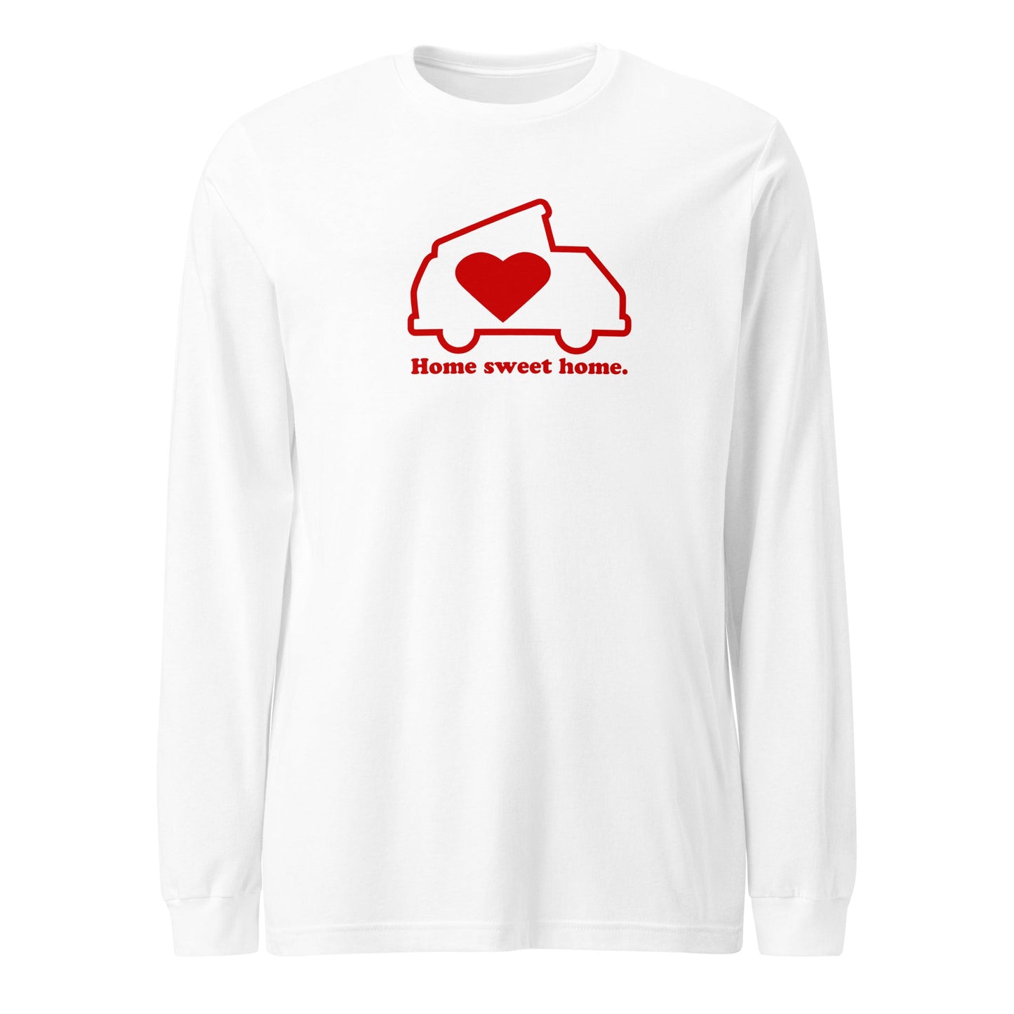 Home Sweet Home Long Sleeve T-Shirt