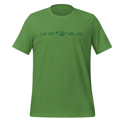 "Camp First, Work Later" T-Shirt
