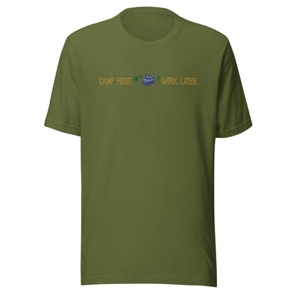 "Camp First, Work Later" T-Shirt