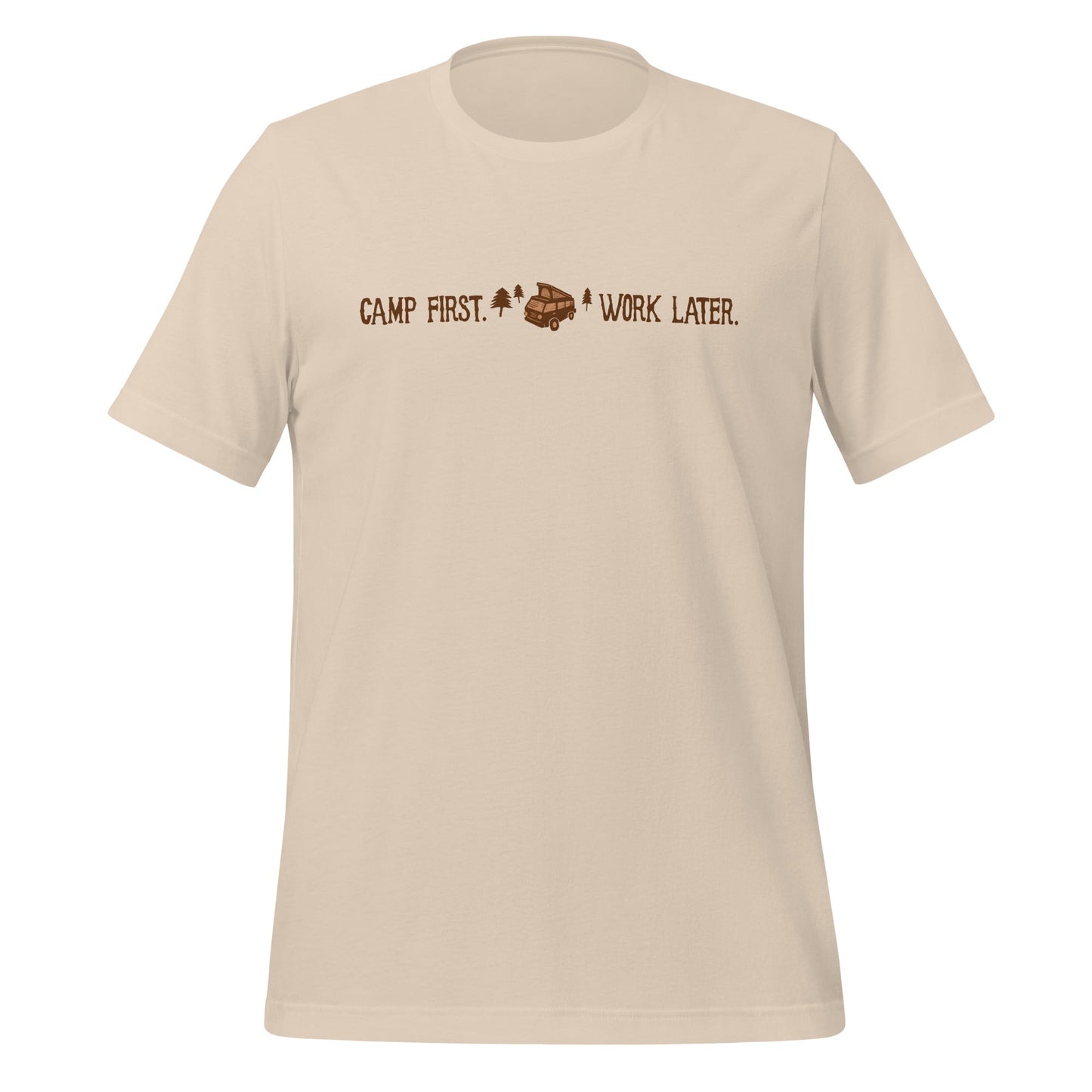 "Camp First, Work Later" T-Shirt
