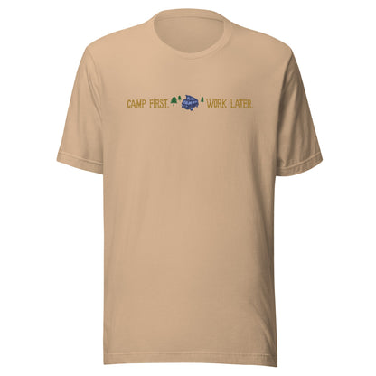 "Camp First, Work Later" T-Shirt