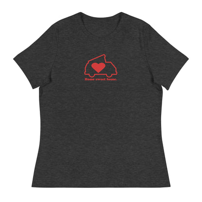Home Sweet Home Women's Relaxed Fit T-Shirt