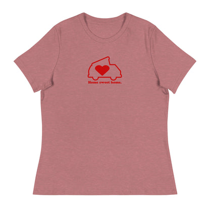 Home Sweet Home Women's Relaxed Fit T-Shirt