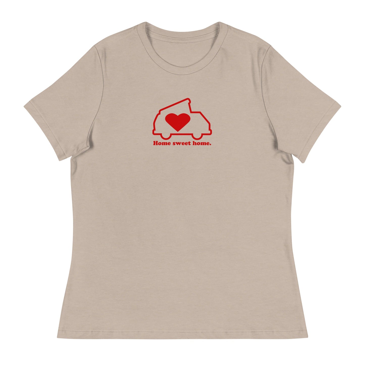 Home Sweet Home Women's Relaxed Fit T-Shirt